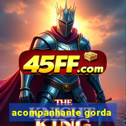 acompanhante gorda